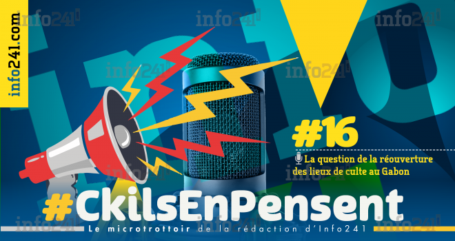 #Ckilsenpensent&nbsp;: la réouverture des lieux de culte au Gabon